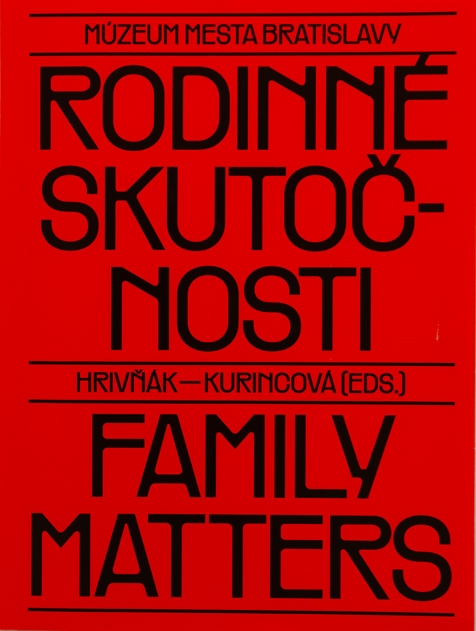 Rodinn� skuto�nosti / Family Matters