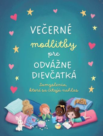 Ve�ern� modlitby pre odv�ne diev�atk�