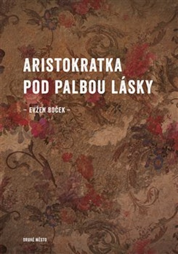 Aristokratka pod palbou l�sky