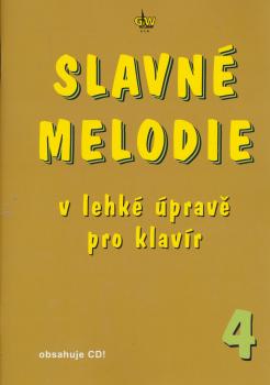 Slavn� melodie v lehk� �prav� pro klav�r 4.d�l+CD