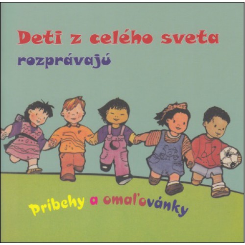 Deti z cel�ho sveta rozpr�vaj�