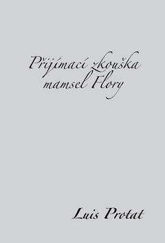 P�ij�mac� zkou�ka mamsel Flory