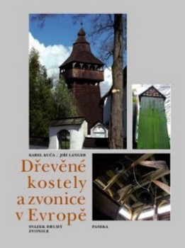 D�ev�n� kostely a zvonice v Evrop� I.+II