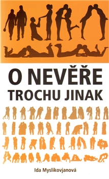 O nev��e trochu jinak