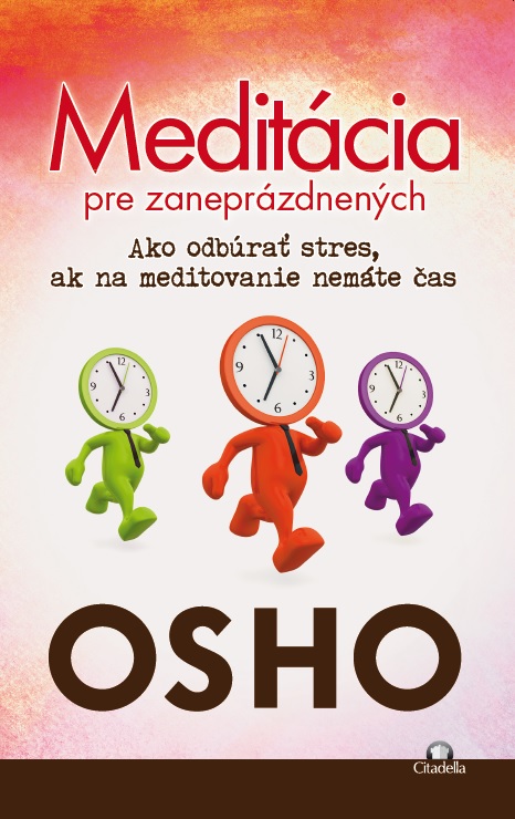 Medit�cia pre zanepr�zdnen�ch