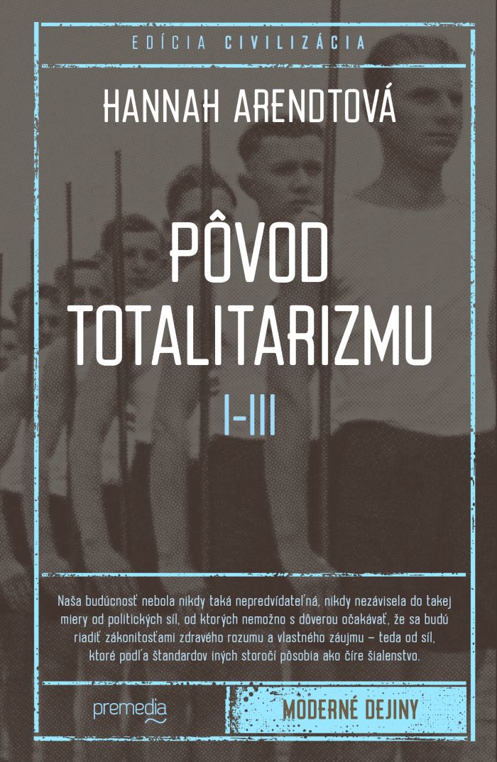 P�vod totalitarizmu I-III