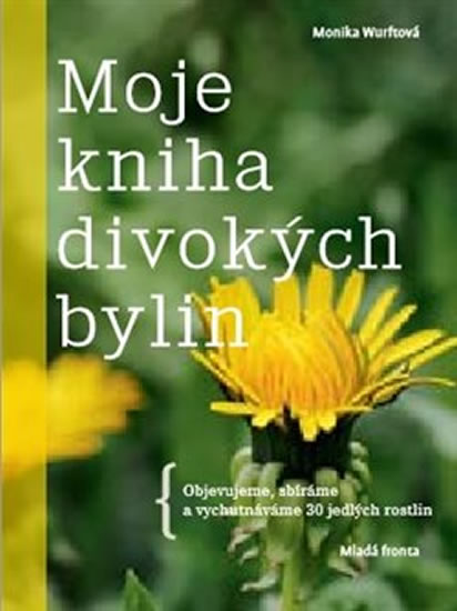 Moje kniha divok�ch bylin