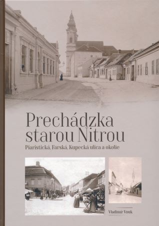 Prech�dzka st. Nitrou: Piaristick�,