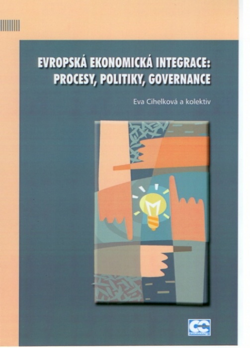 Evropsk� ekonomick� integrace: procesy, politiky, governance