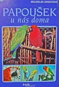 Papou�ek u n�s doma
