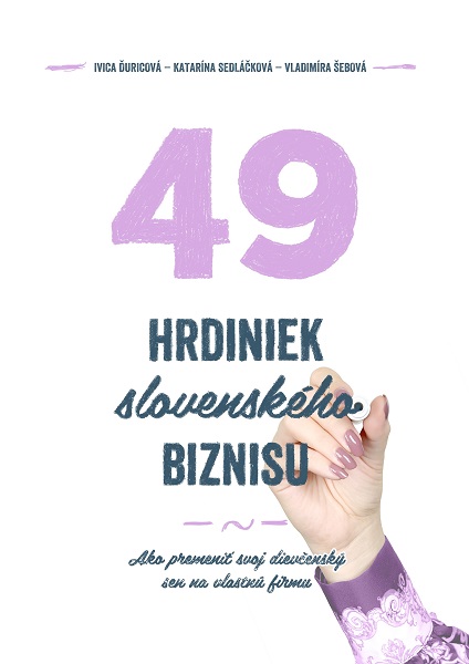 49 hrdiniek slovensk�ho biznisu