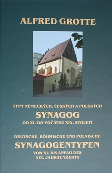 Typy n�meck�ch, �esk�ch a polsk�ch synagog od XI. do po��tku XIX. stolet� Deutsche, B�hmische und