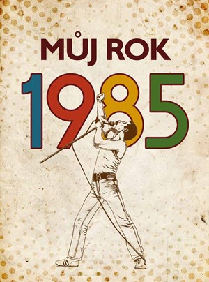 M�j rok 1985