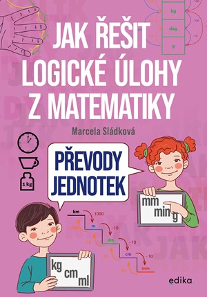 Jak �e�it logick� �lohy z matematiky: P�evody jednotek