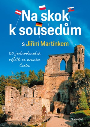 Na skok k soused�m s Ji��m Mart�nkem