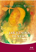 Jak vznik� d�v�ra