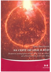 Na cest� od lilie k r��i