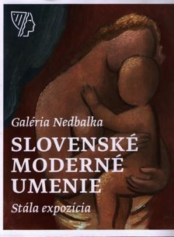 Gal�ria Nedbalka, Slovensk� modern� umenie, St�la expoz�cia