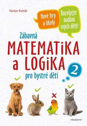 Z�bavn� matematika a logika pro bystr� d�ti 2 