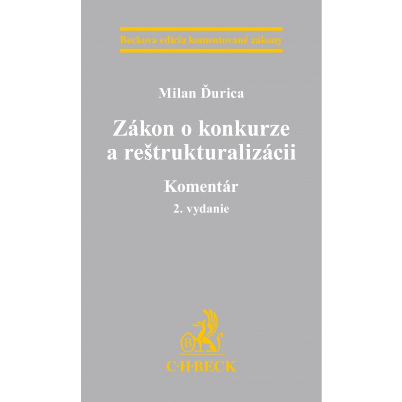 Z�kon o konkurze a re�trukturaliz�cii. Koment�r. 2. vydanie