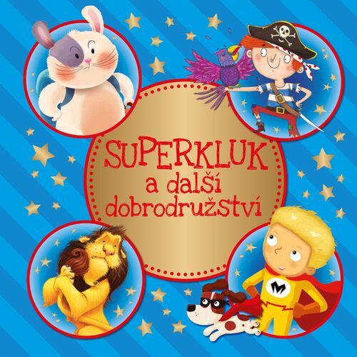 Superkluk a dal�� dobrodru�stv�