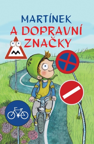 Mart�nek a dopravn� zna�ky