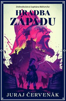 Hradba z�padu (Dobrodru�stv� kapit�na B�thoryho 5)