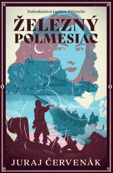 �elezn� polmesiac (Dobrodru�stv� kapit�na B�thoryho 4)
