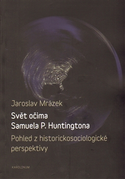 Sv�t o�ima Samuela P. Huntingtona