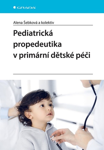 Pediatrick� propedeutika v prim�rn� d�ts