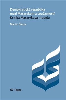 Demokratick� republika mezi Masarykem a sou�asnost�