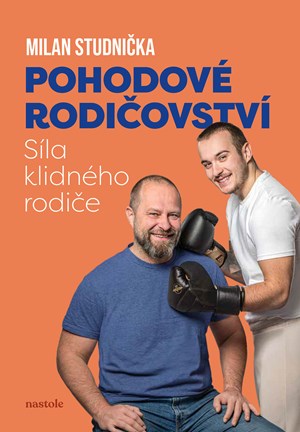 Pohodov� rodi�ovstv�: s�la klidn�ho rodi�e