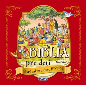 Biblia pre deti - Star� z�kon a �ivot Je�i�a