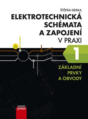 Elektrotechnick� sch�mata a zapojen� v praxi 1
