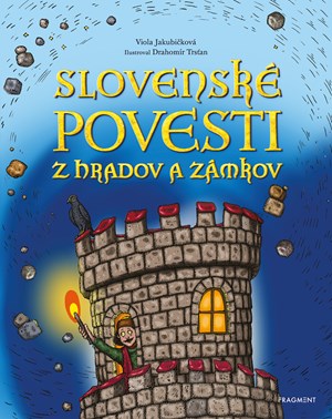 Slovensk� povesti z hradov a z�mkov