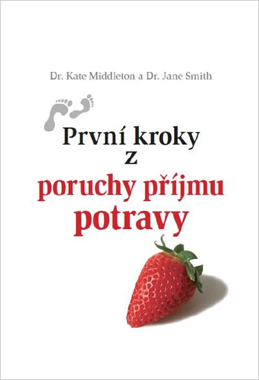 Prvn� kroky z poruchy p��jmu potravy