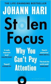 Stolen Focus: Why You Can�t Pay Attention