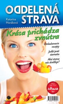 Oddelen� strava: Kr�sa prich�dza zvn�tra