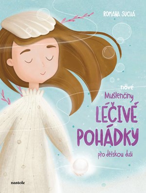 Nov� Mu�len�iny l��iv� poh�dky pro d�tskou du�i 