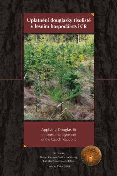 Uplatn�n� douglasky tisolist� v lesn�m hospod��stv� �R