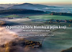 O pam�tn� ho�e Blan�ku a jej�m kraji
