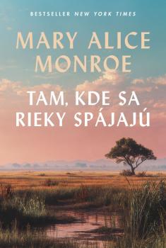 Tam, kde sa rieky sp�jaj�