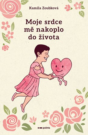 Moje srdce m� nakoplo do �ivota