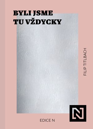 Byli jsme tu v�dycky