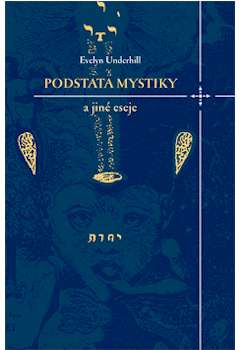 Podstata mystiky a jin� eseje