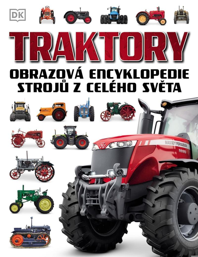 Traktory Obrazov� encyklopedie SLOVART