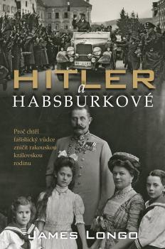 Hitler a Habsburkov�