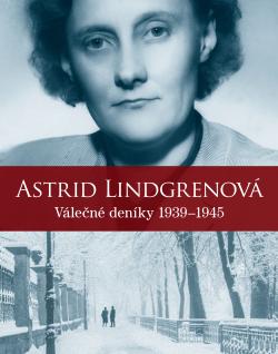 Astrid Lindgrenov�. Den�ky 1939 � 1945