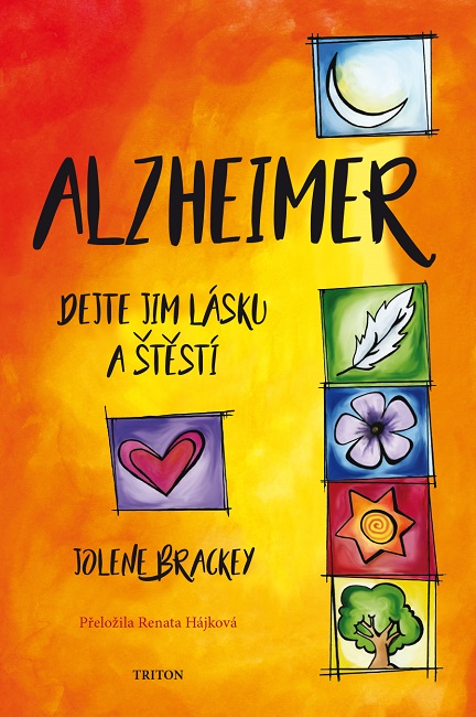 Alzheimer Dejte jim l�sku a �t�st�
