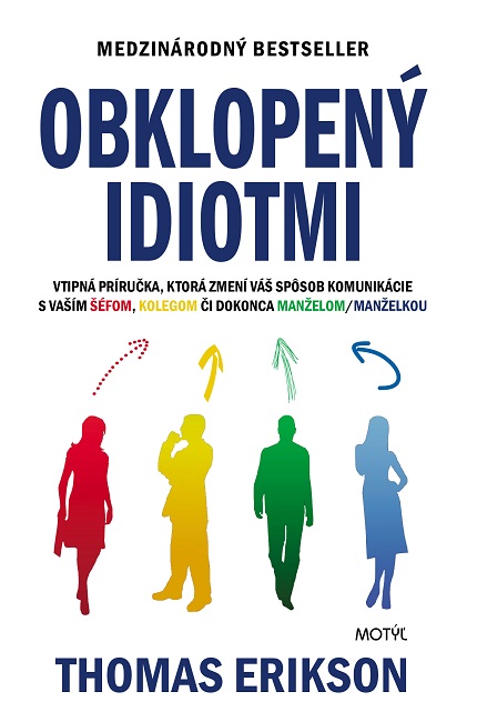 Obklopen� idiotmi